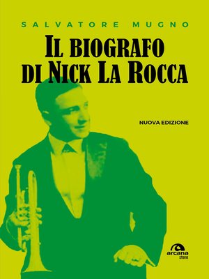 cover image of Il biografo di Nick La Rocca